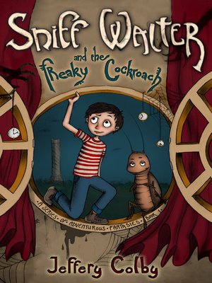 cover image of Sniff Walter and the Freaky Cockroach